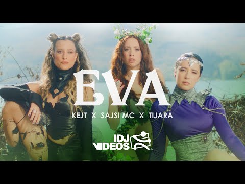 KEJT X SAJSI MC X TIJARA - EVA (OFFICIAL VIDEO)