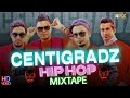 Centigradz Songs Hip Hop Mixtape | Dj Remix Song | Centigradz Songs Nonstop | New Dj Song 2022