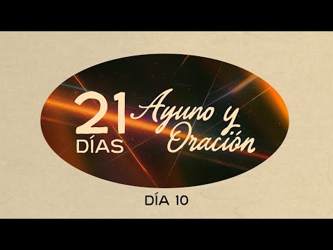 21 Días de Ayuno y Oración | Ps. Patricio Cabrera | Somos Iglesia Ec | Día 10 |
