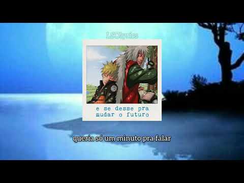 E se desse pra mudar o futuro - (Jiraiya) Meckys  LETRA/LEGENDADO