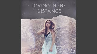Loving in the Distance