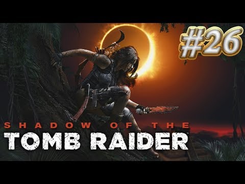 Zagrajmy w Shadow of the Tomb Raider odc.26 - ✝ Droga Krzyżowa ✝