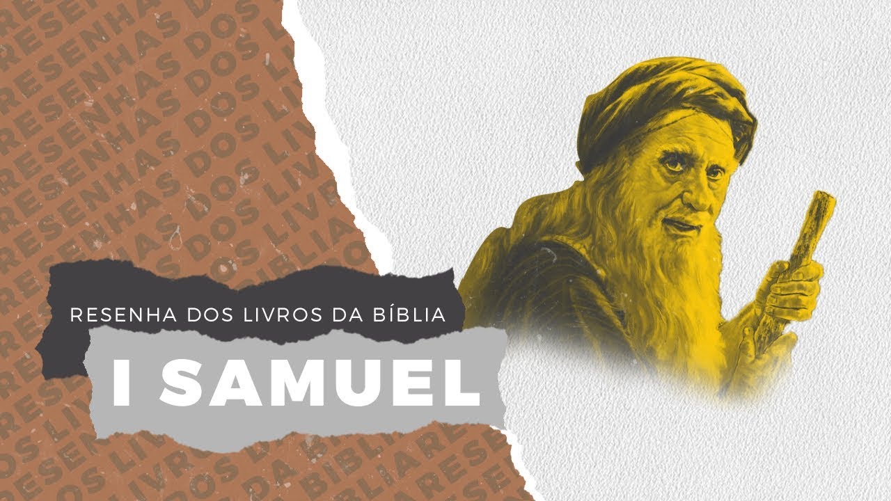 I SAMUEL - Resenha dos Livros da Bíblia