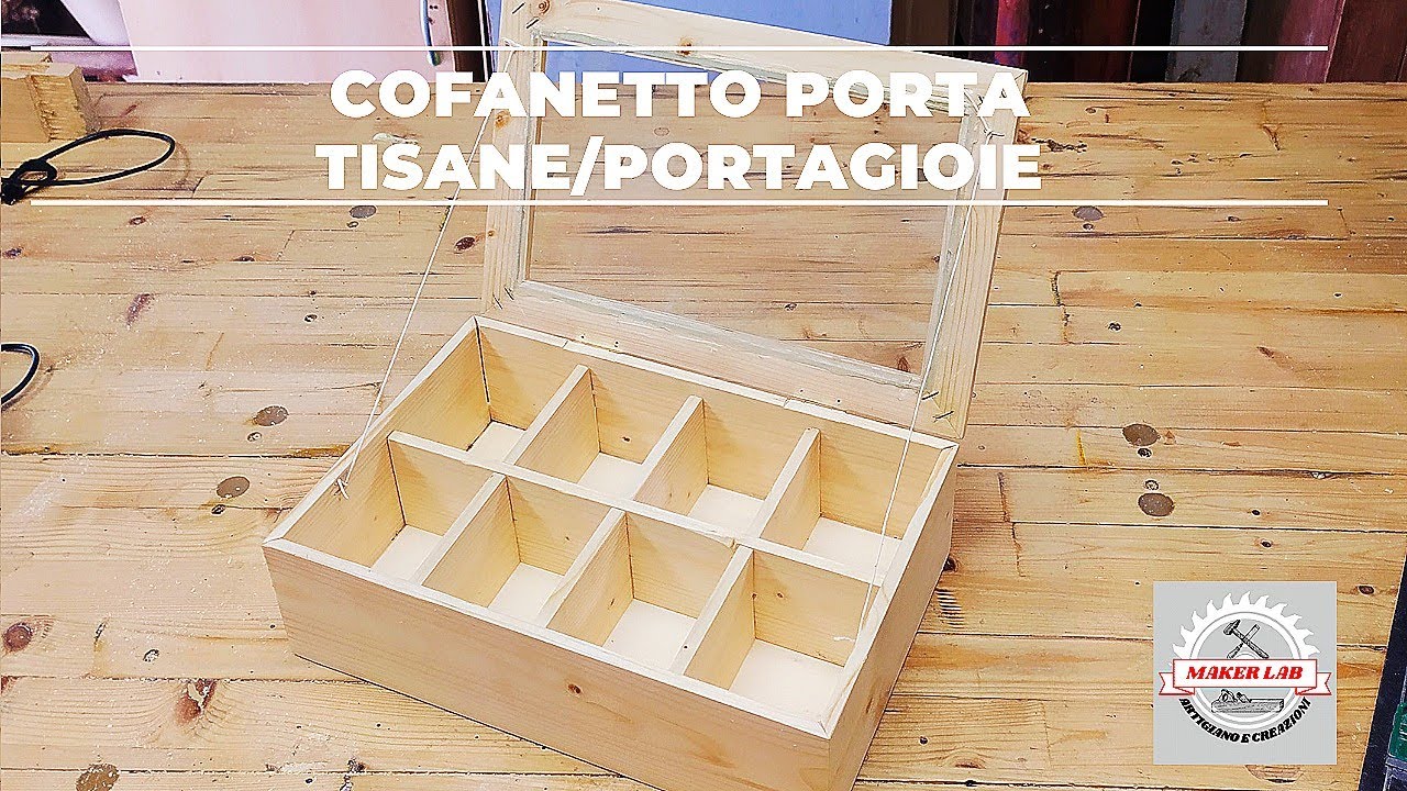 FaiDaTe🛠️ COFANETTO PORTA THÈ/PORTAGIOIE