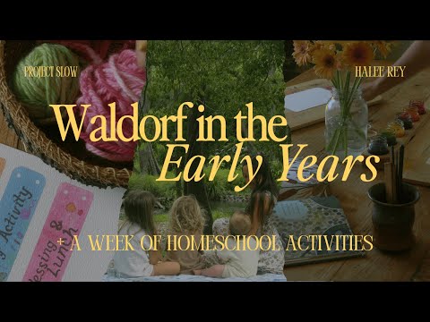 Waldorf/Steiner in der frühen Kindheit (Unsere Version) // PLUS eine Woche mit Aktivitäten für de...