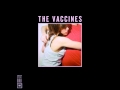 The Vaccines - Post break up sex 