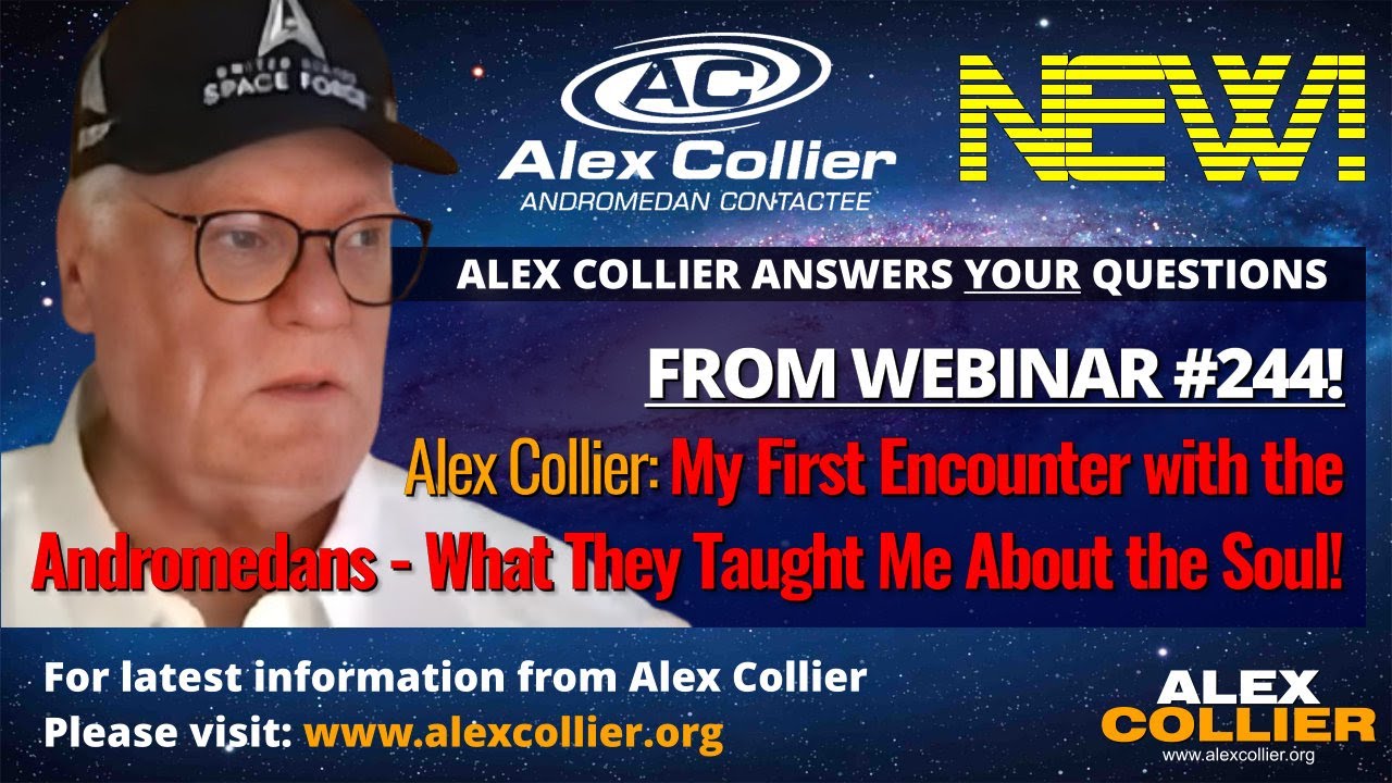 Alex Collier: My First Encounter with the Andromedans - What They Taught Me About the Soul 👽 *NEW*
