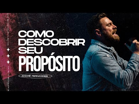 COMO DESCOBRIR SEU PROPÓSITO | ANDRÉ FERNANDES | LAGOINHA MIAMI