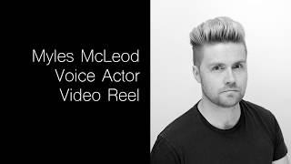 Myles McLeod - Voice Actor - Video Reel video