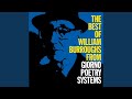 In Mexico The Gimmick Is To Find A Local Junkie With A Government Script - William S. Burroughs - Topic In Mexico The Gimmick Is To Find A Local Junkie With A Government Script