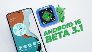 Android 16 Beta 3.1 - Everything New - The Most Stable Build!