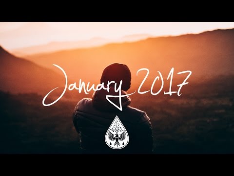 Indie/Rock/Alternative Compilation - January 2017 (1½-Hour Playlist)