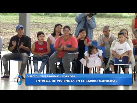 INAUGURACIÓN DE VIVIENDAS EN EL BARRIO MUNICIPAL - TRES LAGUNAS, FORMOSA - 22/12/2025
