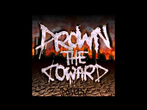 Drown The Coward - Amnesia(Ft. Richard Camacho)