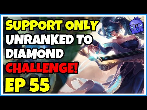 Support Unranked to Diamond Challenge - Episode 55 - Sona