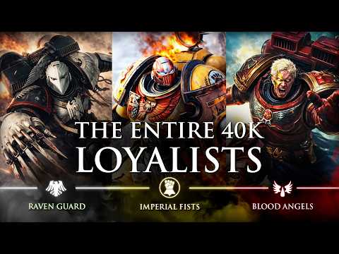 The Entire 40k Loyalists | Warhammer Lore