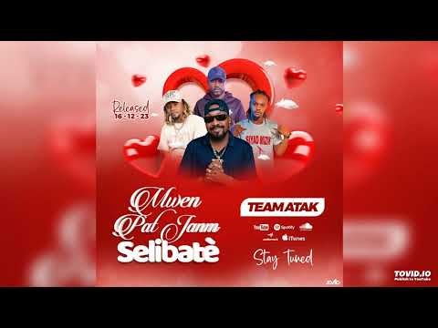 TEAM ATAK - MWEN PAT JANM SELIBATE