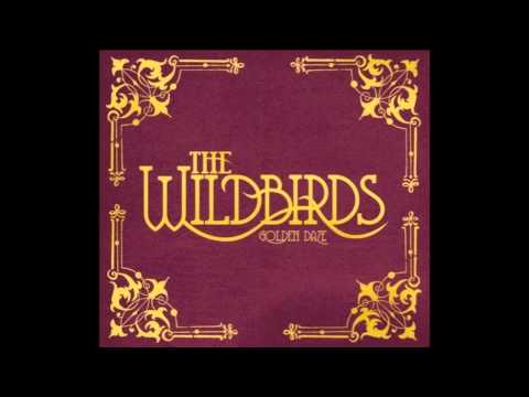 The Wildbirds - Hard On Me