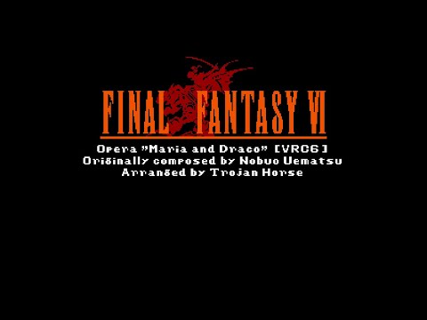 Famitracker Bits - Opera "Maria and Draco" (Final Fantasy VI) (2,500 Subscriber Special) [VRC6]