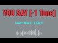 Lauren Daigle You Say Karaoke 12 tones _ Lower tone -1 _ Key E