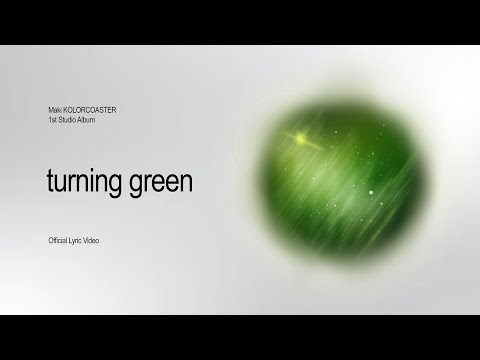Video thumbnail for turning green