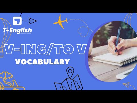 V-ING/TO V | Ngữ pháp Tiếng Anh cơ bản | T-イングリッシュクラス