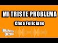Cheo Feliciano - Mi Triste Problema (Versión Karaoke)