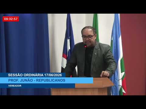  SESSÃO DIA 17/06/2026 – PRONUNCIAMENTO DO VEREADOR PROF. JUNÃO