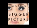 RIE FU - GOMI (BIGGER PICTURE) 