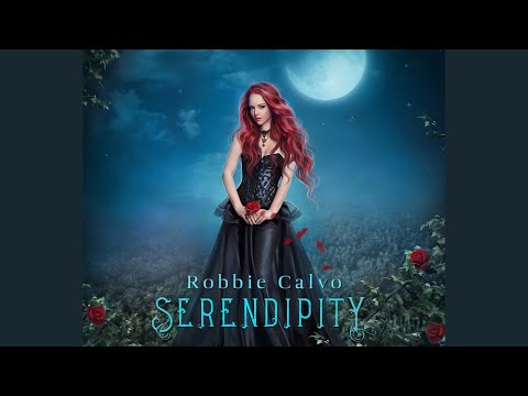 New Single Preview - Serendipity - Robbie Calvo