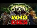World of Warcraft LEGION: Who Dies ??? 