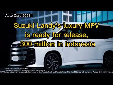 Suzuki Landy's luxury MPV is ready for release, 300 million in Indonesia
