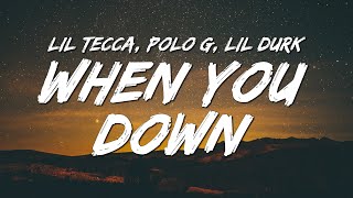 Lil Tecca - When You Down (Lyrics) ft. Polo G &amp; Lil Durk