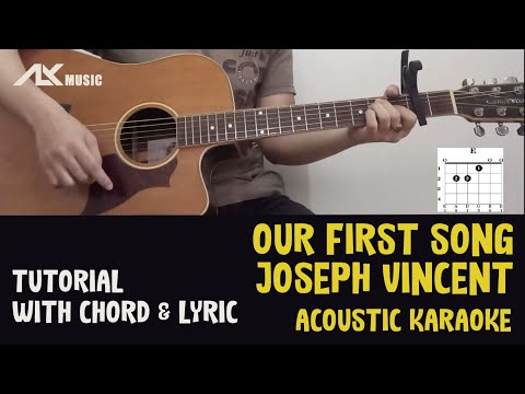 Joseph Vincent - Our First Song [ Acoustic Karaoke with Chord & Lyric ]