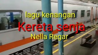 Download lagu lagu kenangan KERETA SENJA Nella rega@ajarfinish mp3 Download lagu lagu kenangan KERETA SENJA Nella rega@ajarfinish mp3