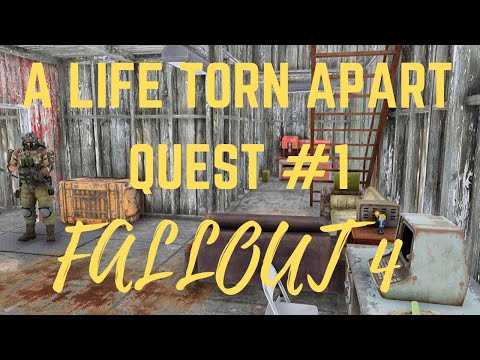 A Life Torn Apart - Fallout 4 - Quest #1