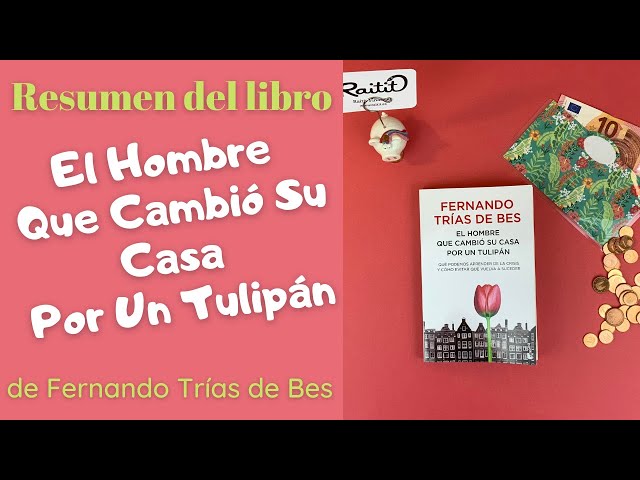 Vídeo relacionado con El hombre que cambió su casa por un tulipán: 1 (Actualidad)