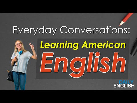 Everyday Conversations Learning American English