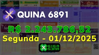 Resultado da Quina 6891, Segunda-feira, 01/12/2025