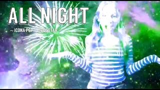 All Night (Icona Pop) music video