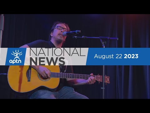 APTN National News August 22, 2023 – Origin of the jingle dress, Latest on N.W.T. wildfires