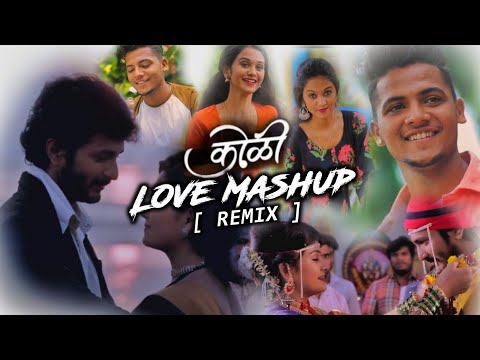 New Marathi (Koli) Love Mashup 2021 | Letest Romantic Marathi (koli) Mashup 2021 |The D lyrics Club