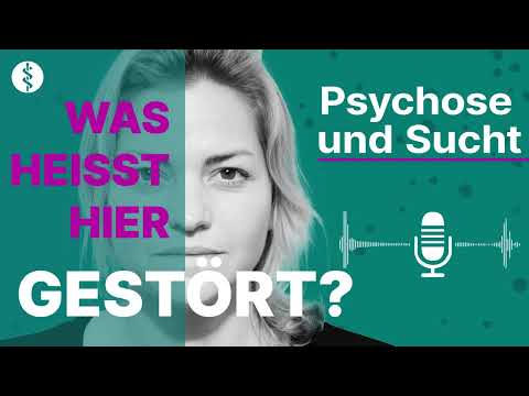 Psychose und Sucht - Was heißt hier gestört? | Asklepios