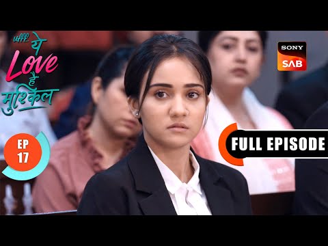 Imarti Is Kidnapped | Ufff…Yeh Love Hai Mushkil | Ep 17 | Full Episode | 27 June 2025