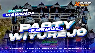 Download lagu DJ PARTY ANDALAN RISWANDA KARNAVALAN WIYUREJO terb... mp3
