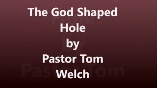 3 13 16 Sermon  The God Shaped Hole