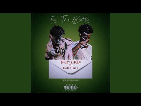 For the Better (feat. Pasto Flacco)