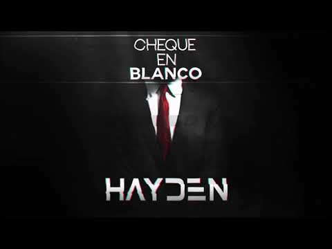 07. HAYDEN (FT. RAMAS) - ARTE [CHEQUE EN BLANCO 2018]