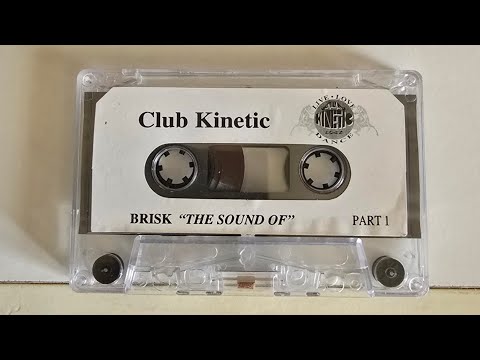 CLUB KINETIC THE SOUND OF CLUB KINETIC PT 1 - DJ BRISK 1995 SIDE A