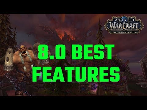 8.0 Best Fetures Coming With BFA Pre Patch
